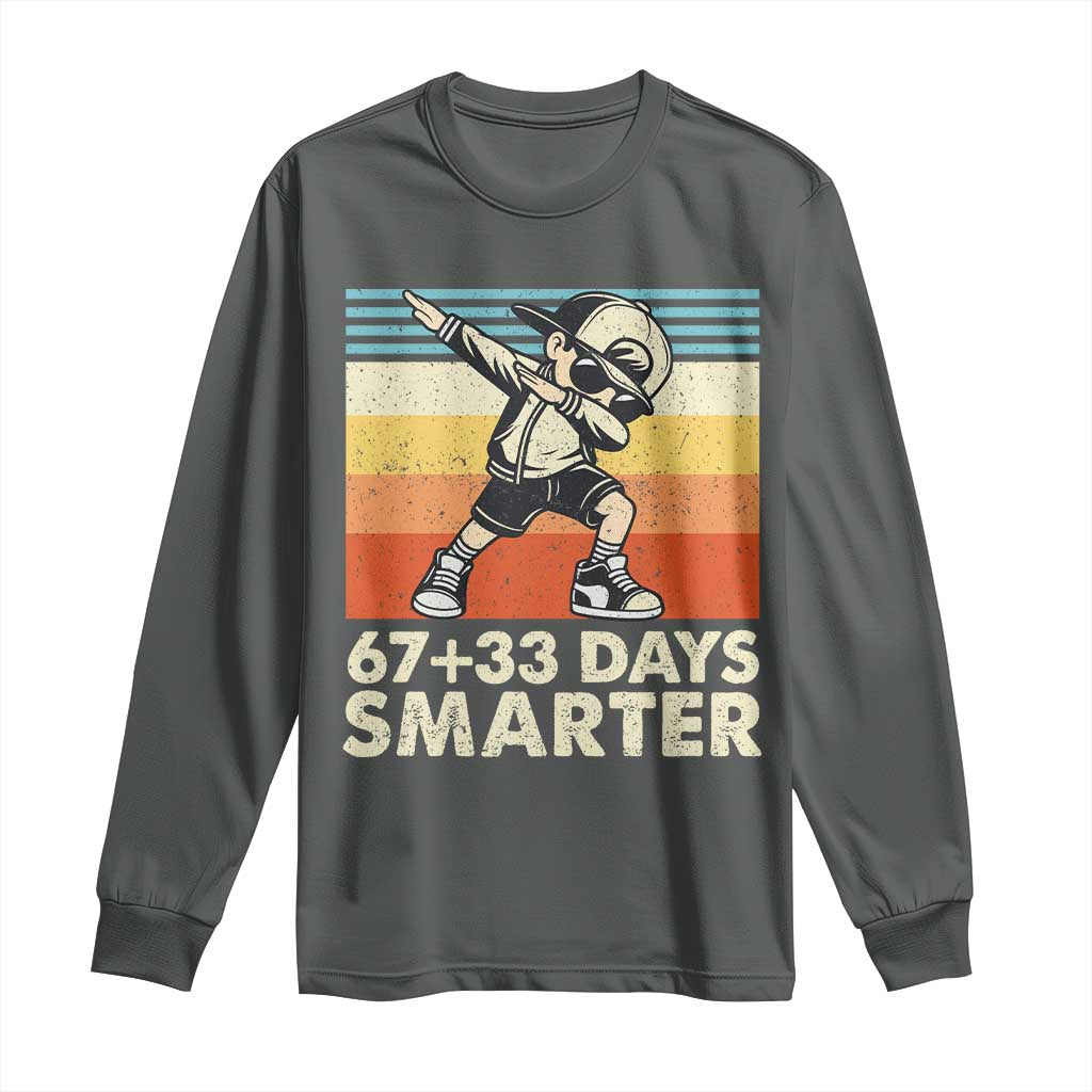 100 Days Smarter Long Sleeve Shirt Funny 67 33 Six Seven Math Teacher Kids 100th Day TS10 Dark Heather Print Your Wear