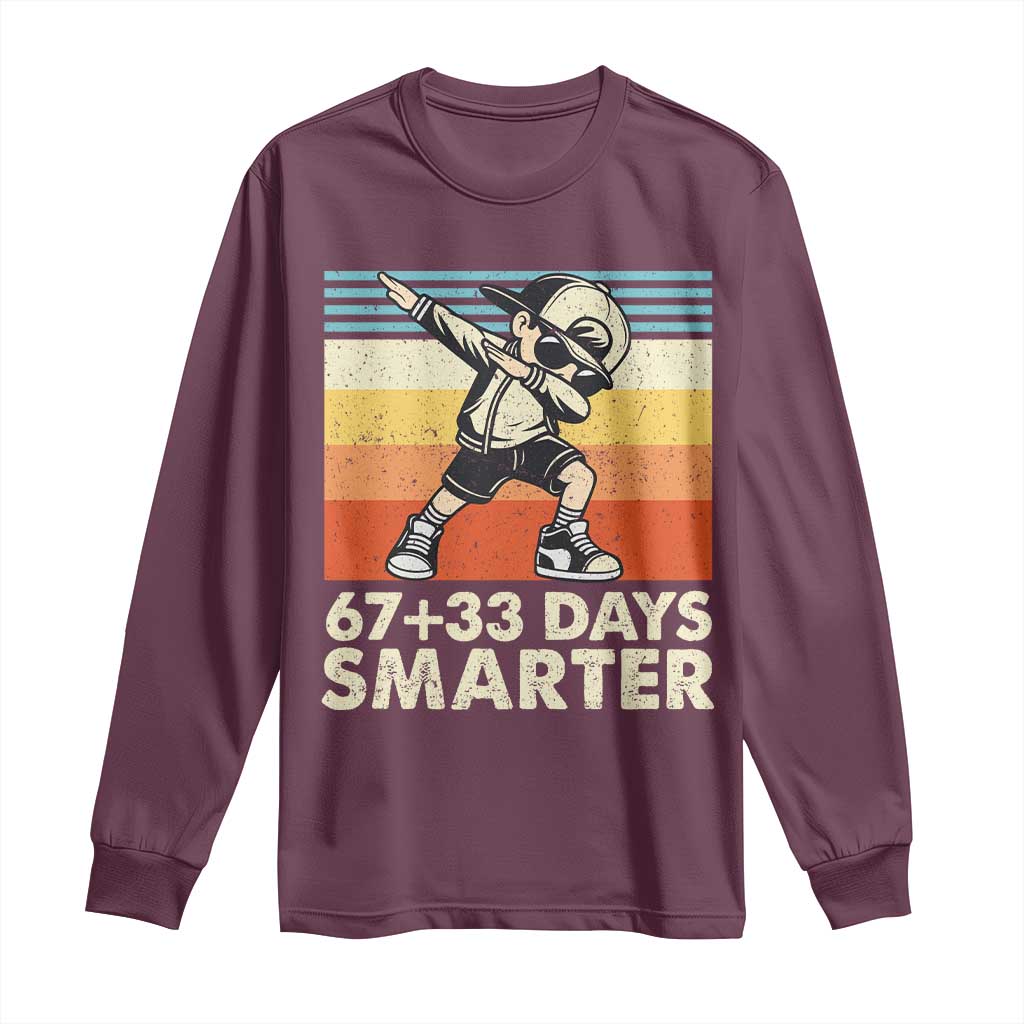 100 Days Smarter Long Sleeve Shirt Funny 67 33 Six Seven Math Teacher Kids 100th Day TS10 Maroon Print Your Wear