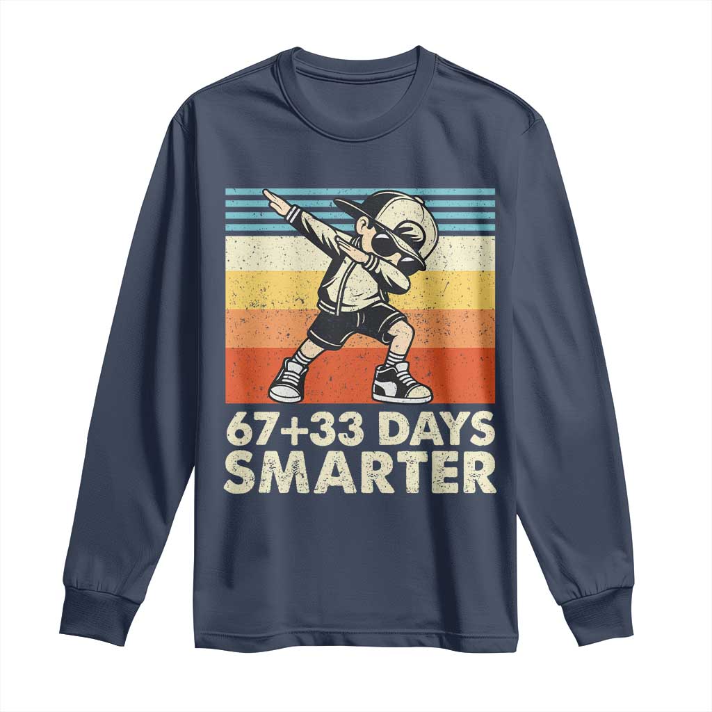 100 Days Smarter Long Sleeve Shirt Funny 67 33 Six Seven Math Teacher Kids 100th Day TS10 Navy Print Your Wear