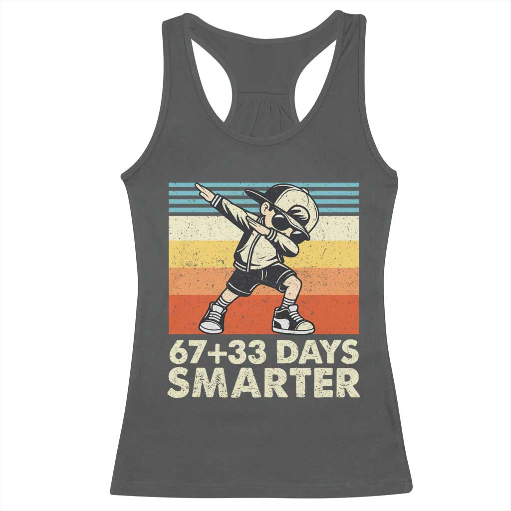 100 Days Smarter Racerback Tank Top Funny 67 33 Six Seven Math Teacher Kids 100th Day TS10 Dark Heather Print Your Wear