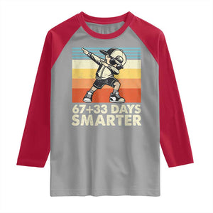 100 Days Smarter Raglan Shirt Funny 67 33 Six Seven Math Teacher Kids 100th Day TS10 Sport Gray Red Print Your Wear