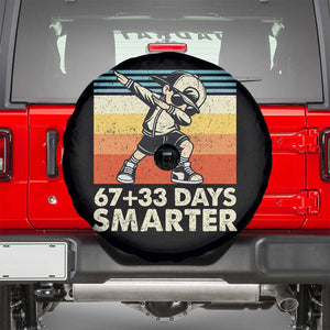 100 Days Smarter Spare Tire Cover Funny 67 33 Six Seven Math Teacher Kids 100th Day TS10 Black Print Your Wear