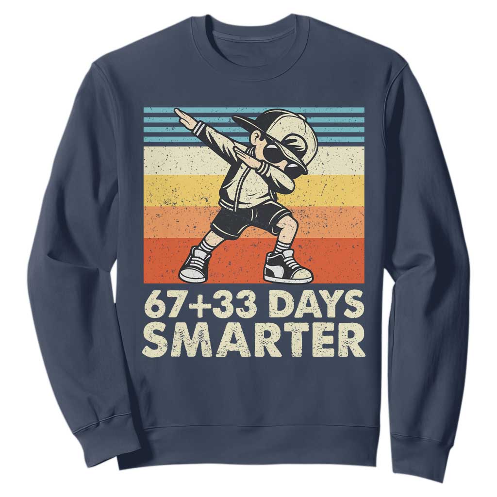 100 Days Smarter Sweatshirt Funny 67 33 Six Seven Math Teacher Kids 100th Day TS10 Navy Print Your Wear