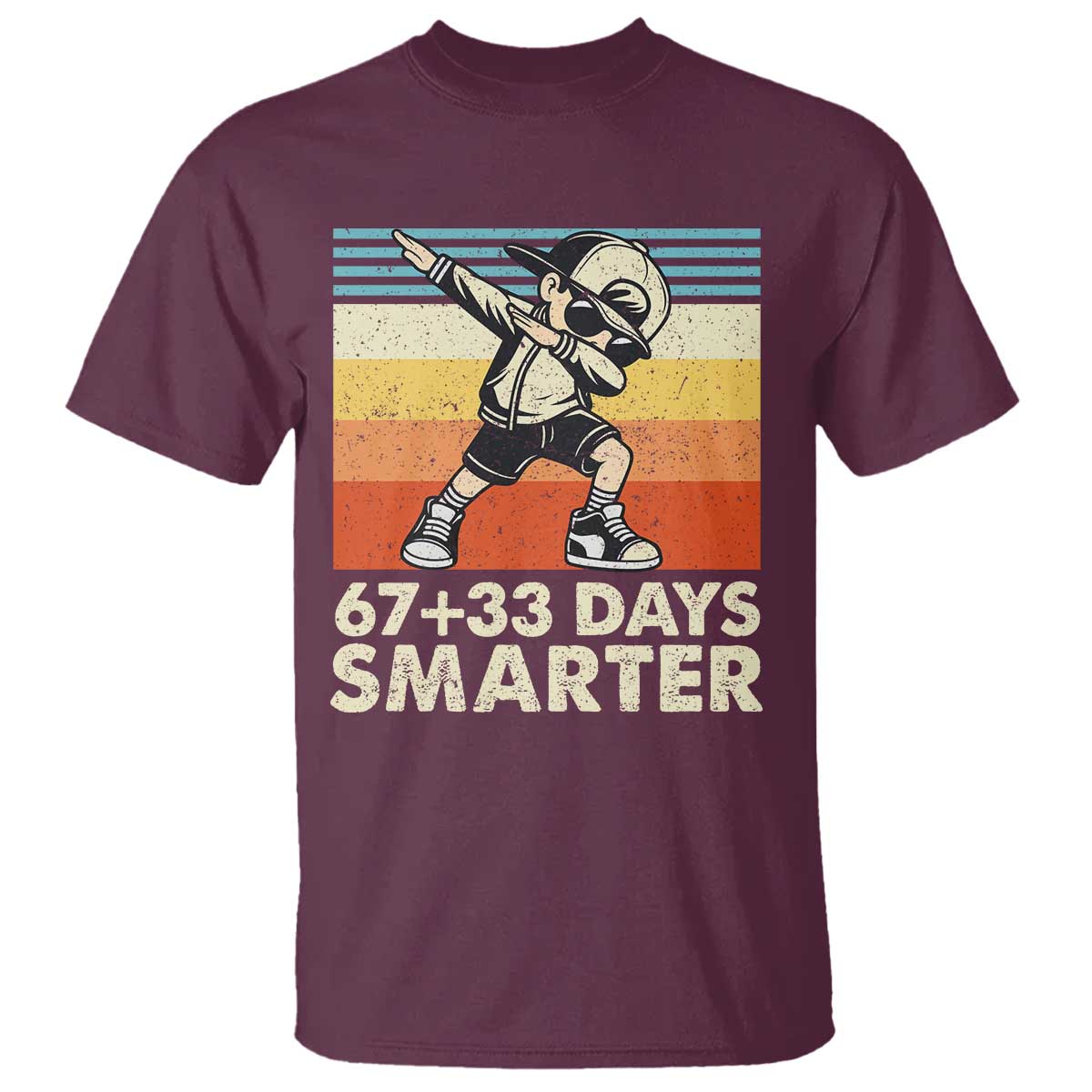 100 Days Smarter T Shirt Funny 67 33 Six Seven Math Teacher Kids 100th Day TS10 Maroon Print Your Wear