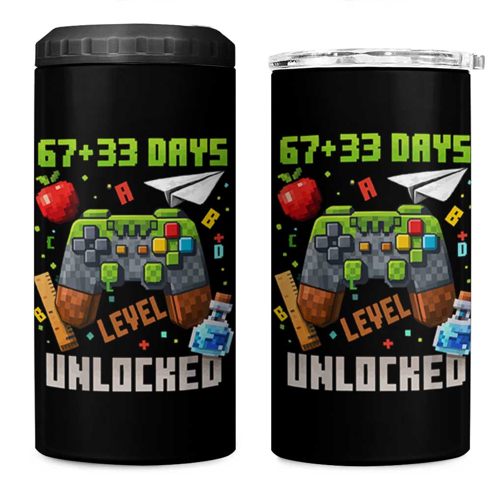 67 33 100 Days Level Unlocked 4 in 1 Can Cooler Tumbler Gaming 100th Day of School Boys Kid TS10 One Size: 16 oz Black Print Your Wear