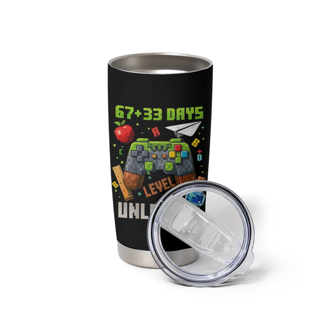 67 33 100 Days Level Unlocked Tumbler Cup Gaming 100th Day of School Boys Kid TS10 Print Your Wear
