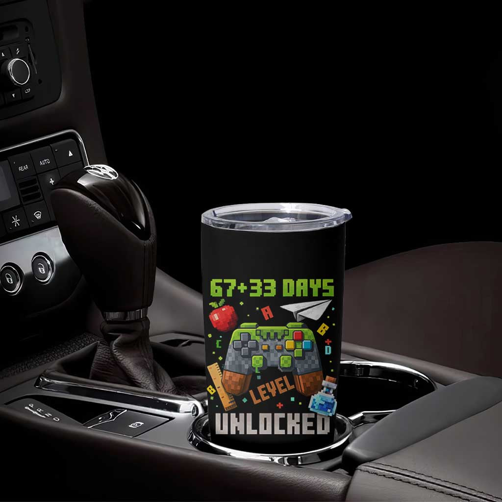 67 33 100 Days Level Unlocked Tumbler Cup Gaming 100th Day of School Boys Kid TS10 Print Your Wear