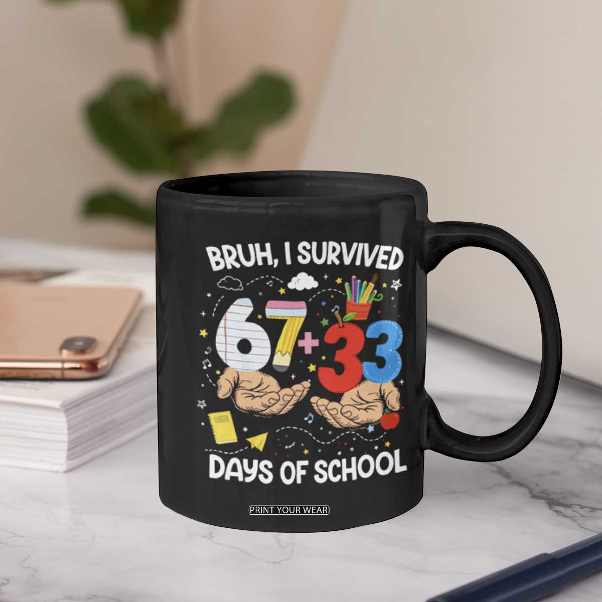 Bruh I Survived 67 33 100 Days of School Coffee Mug Six Seven Teachers Kids TS10 Print Your Wear