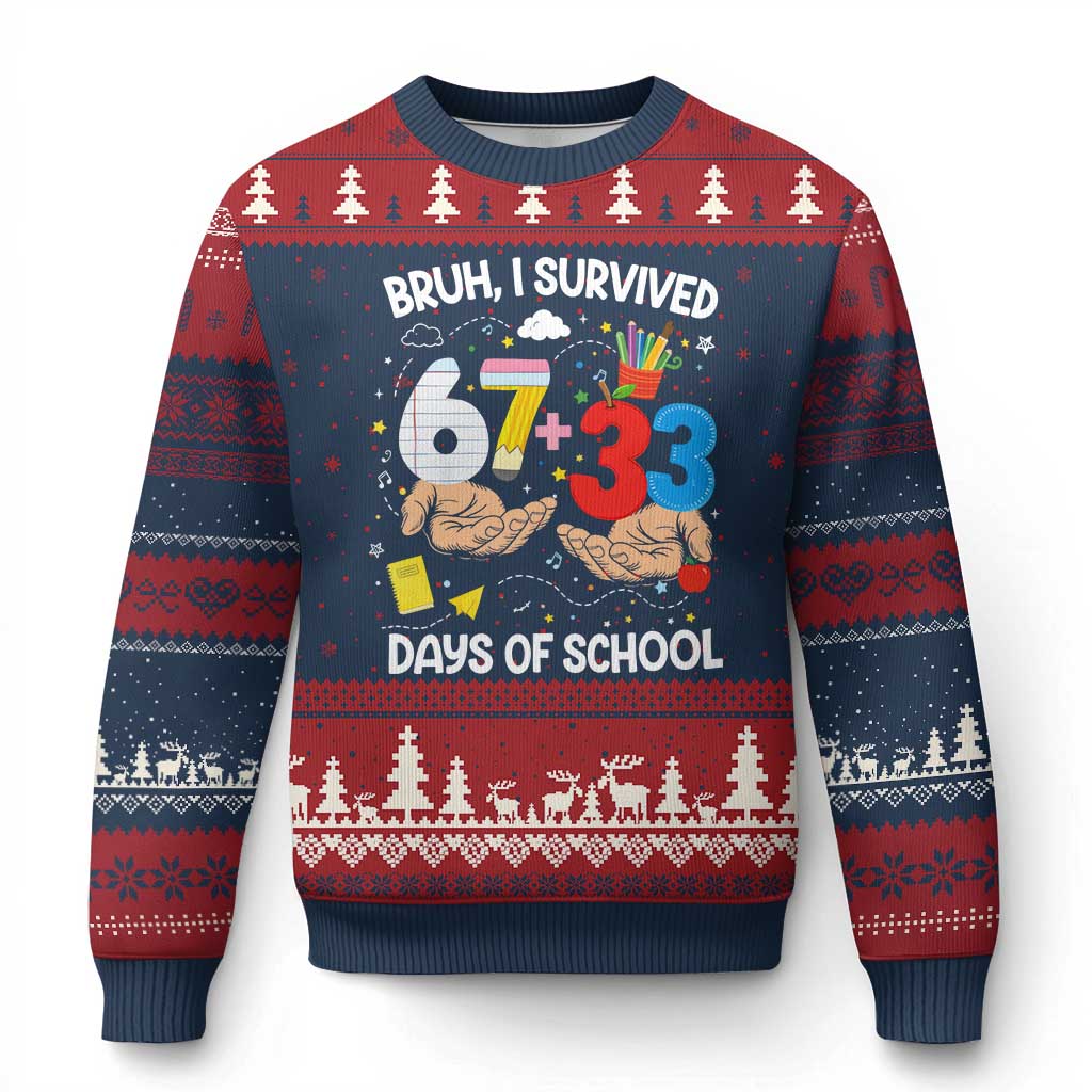 Bruh I Survived 67 33 100 Days of School Ugly Christmas Sweater Six Seven Teachers Kids TS10 Navy Red Print Your Wear