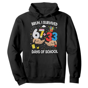 Bruh I Survived 67 33 100 Days of School Hoodie Six Seven Teachers Kids TS10 Black Print Your Wear