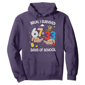 Bruh I Survived 67 33 100 Days of School Hoodie Six Seven Teachers Kids TS10 Purple Print Your Wear
