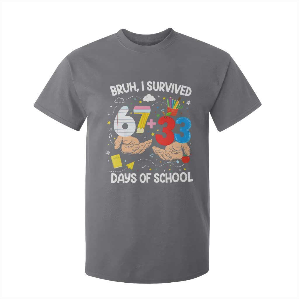 Bruh I Survived 67 33 100 Days of School T Shirt For Kid Six Seven Teachers Kids TS10 Charcoal Print Your Wear