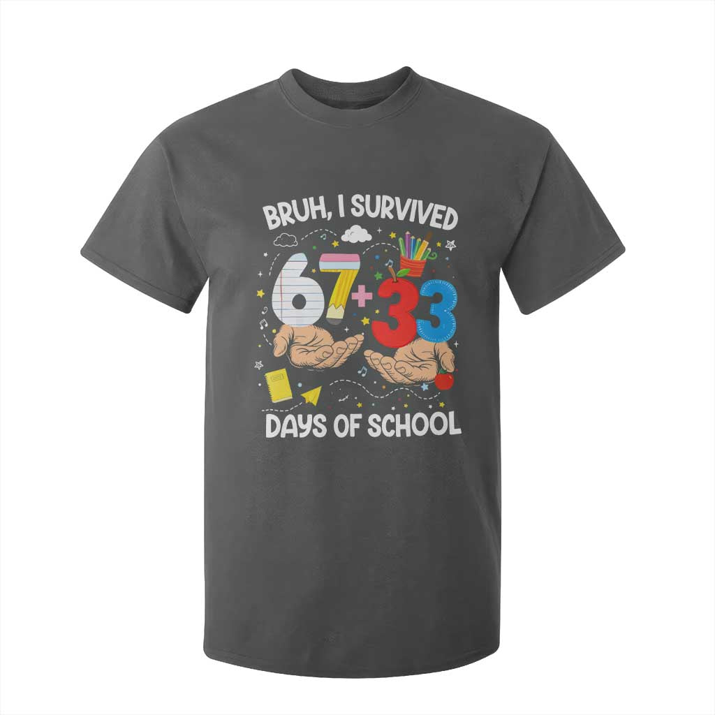 Bruh I Survived 67 33 100 Days of School T Shirt For Kid Six Seven Teachers Kids TS10 Dark Heather Print Your Wear