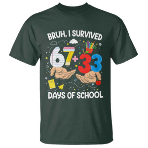 Bruh I Survived 67 33 100 Days of School T Shirt Six Seven Teachers Kids TS10 Dark Forest Green Print Your Wear
