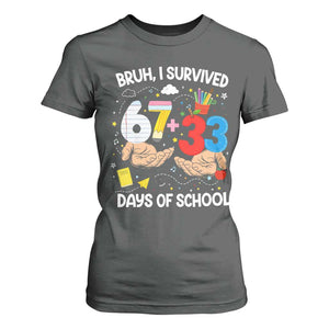 Bruh I Survived 67 33 100 Days of School T Shirt For Women Six Seven Teachers Kids TS10 Dark Heather Print Your Wear