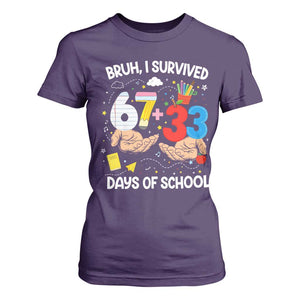 Bruh I Survived 67 33 100 Days of School T Shirt For Women Six Seven Teachers Kids TS10 Purple Print Your Wear