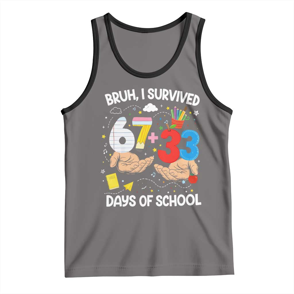 Bruh I Survived 67 33 100 Days of School Tank Top Six Seven Teachers Kids TS10 Deep Heather Black Print Your Wear