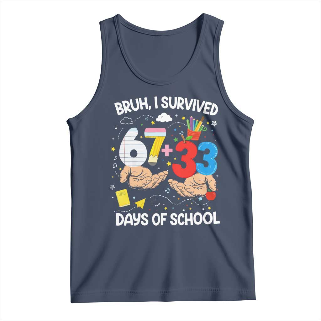 Bruh I Survived 67 33 100 Days of School Tank Top Six Seven Teachers Kids TS10 Navy Print Your Wear