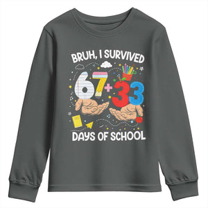 Bruh I Survived 67 33 100 Days of School Youth Sweatshirt Six Seven Teachers Kids TS10 Dark Heather Print Your Wear