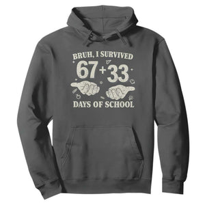Bruh I Survived 100 Days of School Hoodie 67 33 Six Seven Hands Meme Funny Gen Alpha TS10 Dark Heather Print Your Wear