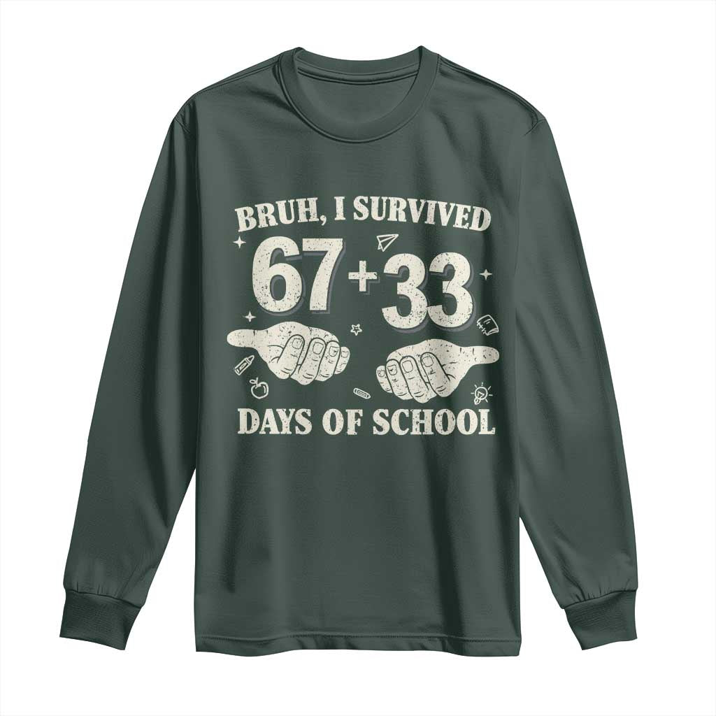 Bruh I Survived 100 Days of School Long Sleeve Shirt 67 33 Six Seven Hands Meme Funny Gen Alpha TS10 Dark Forest Green Print Your Wear