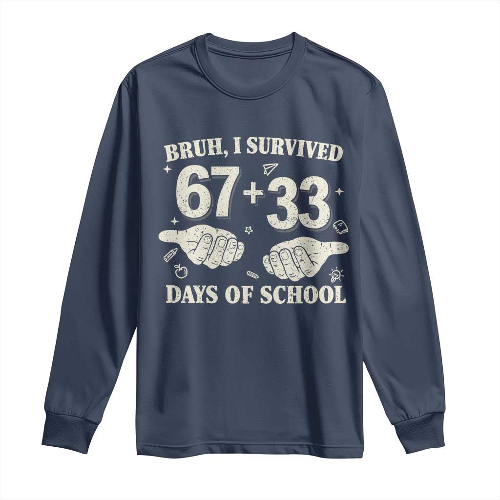 Bruh I Survived 100 Days of School Long Sleeve Shirt 67 33 Six Seven Hands Meme Funny Gen Alpha TS10 Navy Print Your Wear