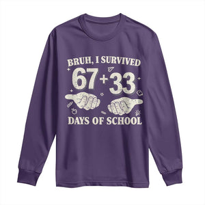 Bruh I Survived 100 Days of School Long Sleeve Shirt 67 33 Six Seven Hands Meme Funny Gen Alpha TS10 Purple Print Your Wear