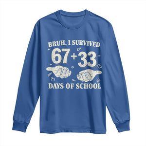 Bruh I Survived 100 Days of School Long Sleeve Shirt 67 33 Six Seven Hands Meme Funny Gen Alpha TS10 Royal Blue Print Your Wear