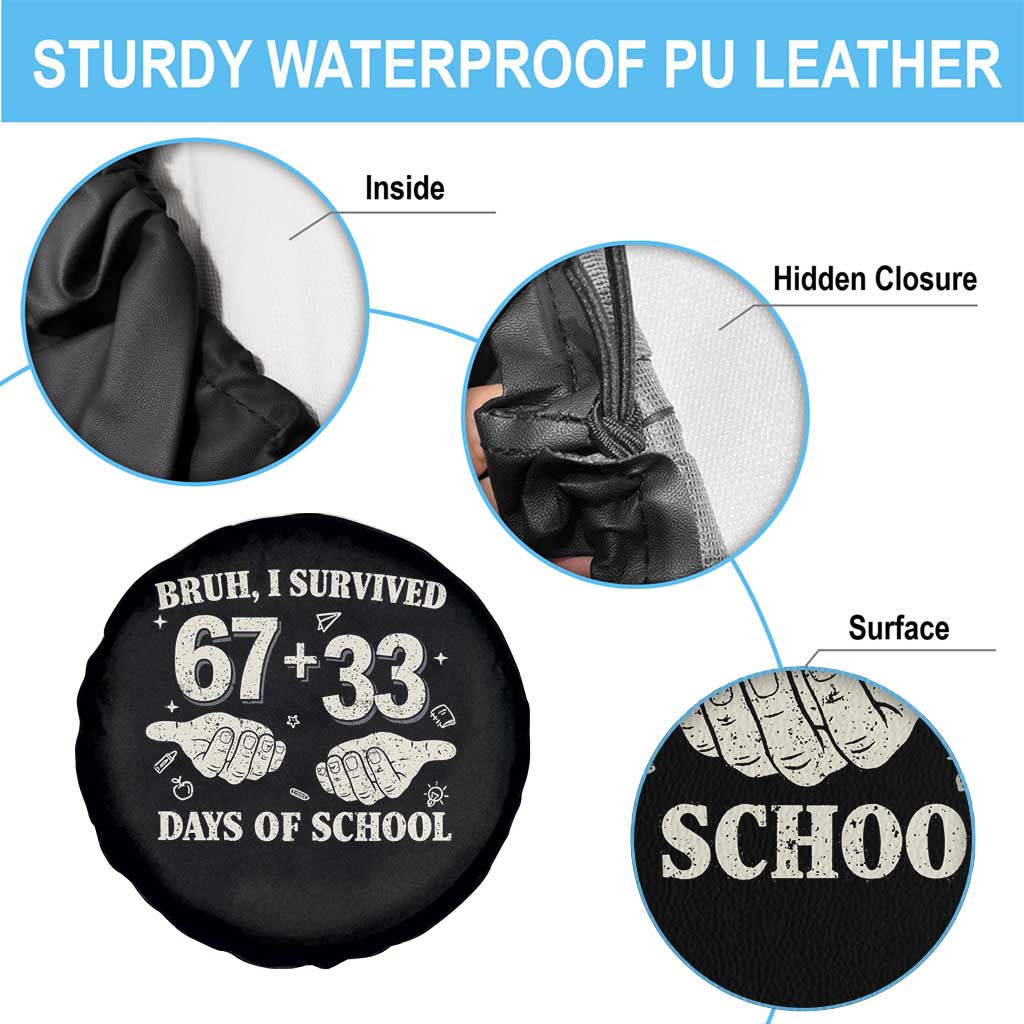 Bruh I Survived 100 Days of School Spare Tire Cover 67 33 Six Seven Hands Meme Funny Gen Alpha TS10 Print Your Wear