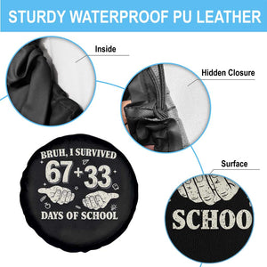 Bruh I Survived 100 Days of School Spare Tire Cover 67 33 Six Seven Hands Meme Funny Gen Alpha TS10 Print Your Wear