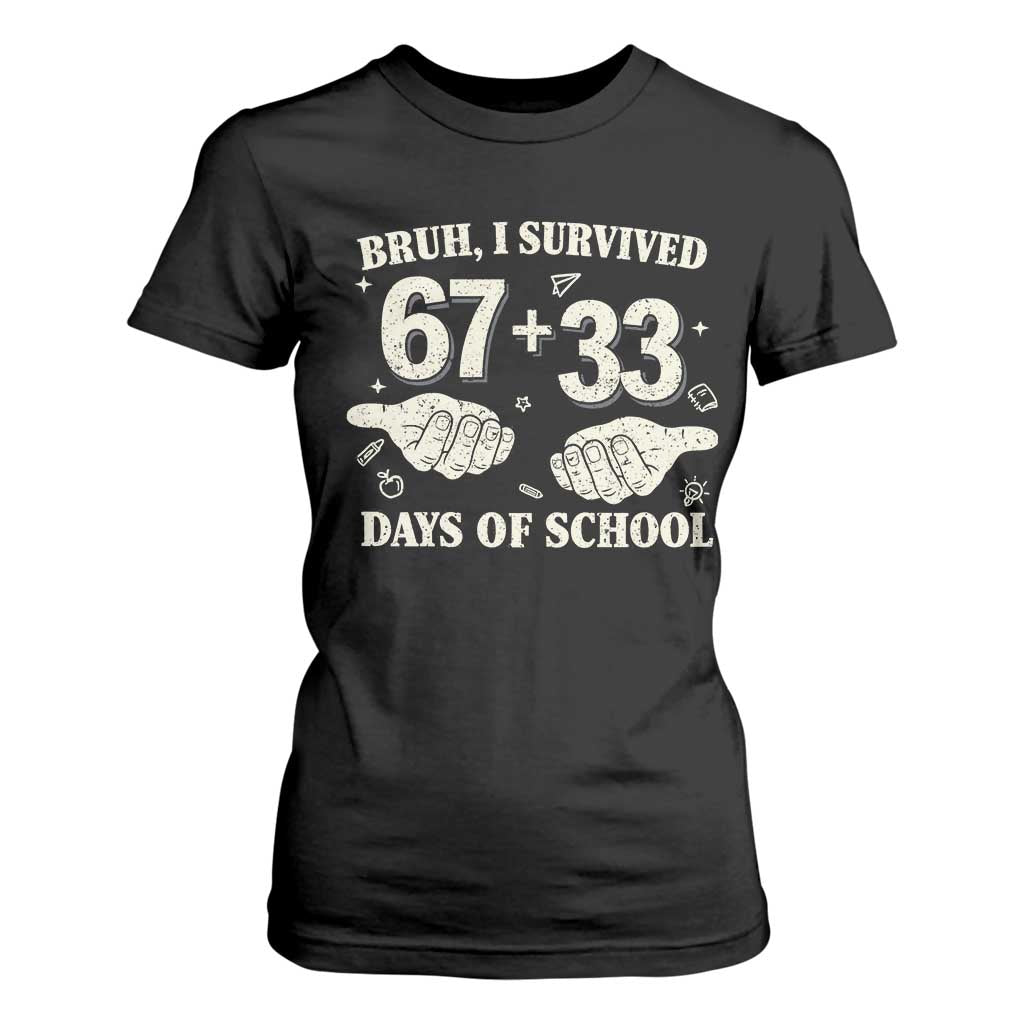 Bruh I Survived 100 Days of School T Shirt For Women 67 33 Six Seven Hands Meme Funny Gen Alpha TS10 Black Print Your Wear