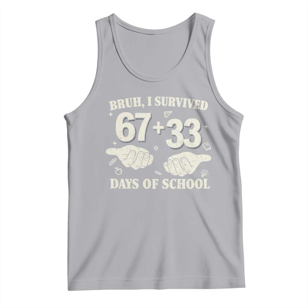 Bruh I Survived 100 Days of School Tank Top 67 33 Six Seven Hands Meme Funny Gen Alpha TS10 Athletic Heather Print Your Wear