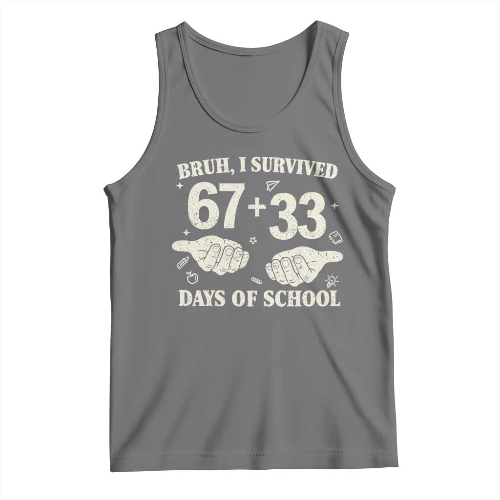 Bruh I Survived 100 Days of School Tank Top 67 33 Six Seven Hands Meme Funny Gen Alpha TS10 Black Heather Print Your Wear