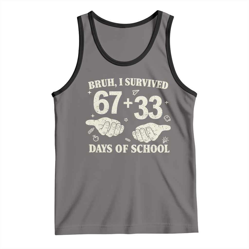 Bruh I Survived 100 Days of School Tank Top 67 33 Six Seven Hands Meme Funny Gen Alpha TS10 Deep Heather Black Print Your Wear