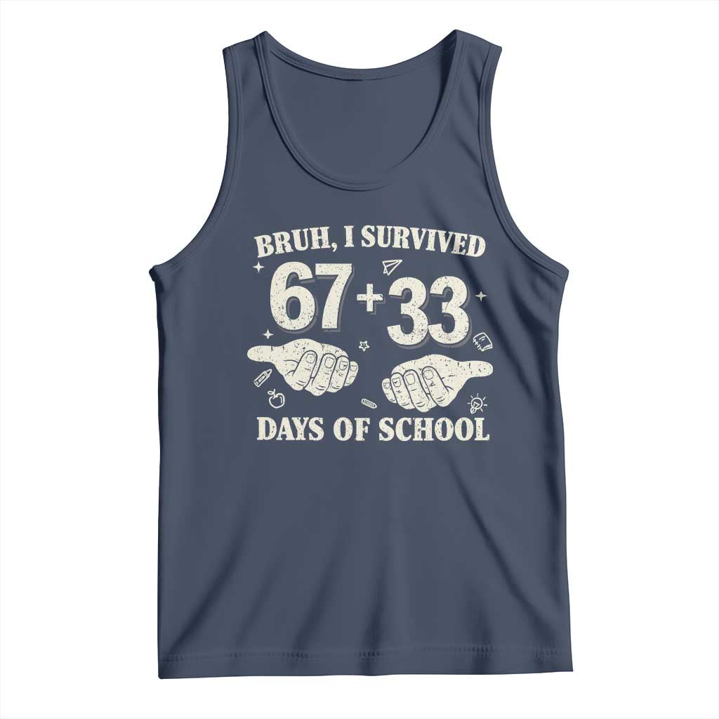 Bruh I Survived 100 Days of School Tank Top 67 33 Six Seven Hands Meme Funny Gen Alpha TS10 Navy Print Your Wear