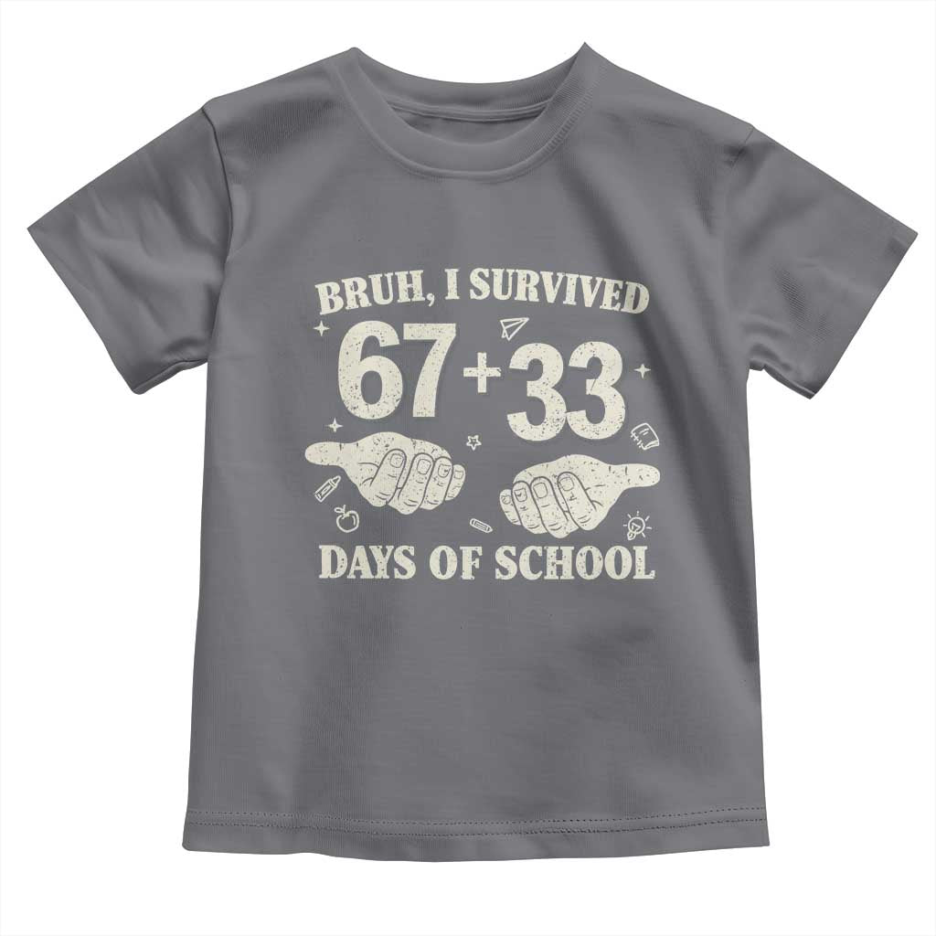 Bruh I Survived 100 Days of School Toddler T Shirt 67 33 Six Seven Hands Meme Funny Gen Alpha TS10 Charcoal Print Your Wear