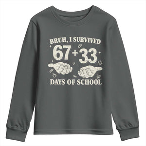 Bruh I Survived 100 Days of School Youth Sweatshirt 67 33 Six Seven Hands Meme Funny Gen Alpha TS10 Dark Heather Print Your Wear