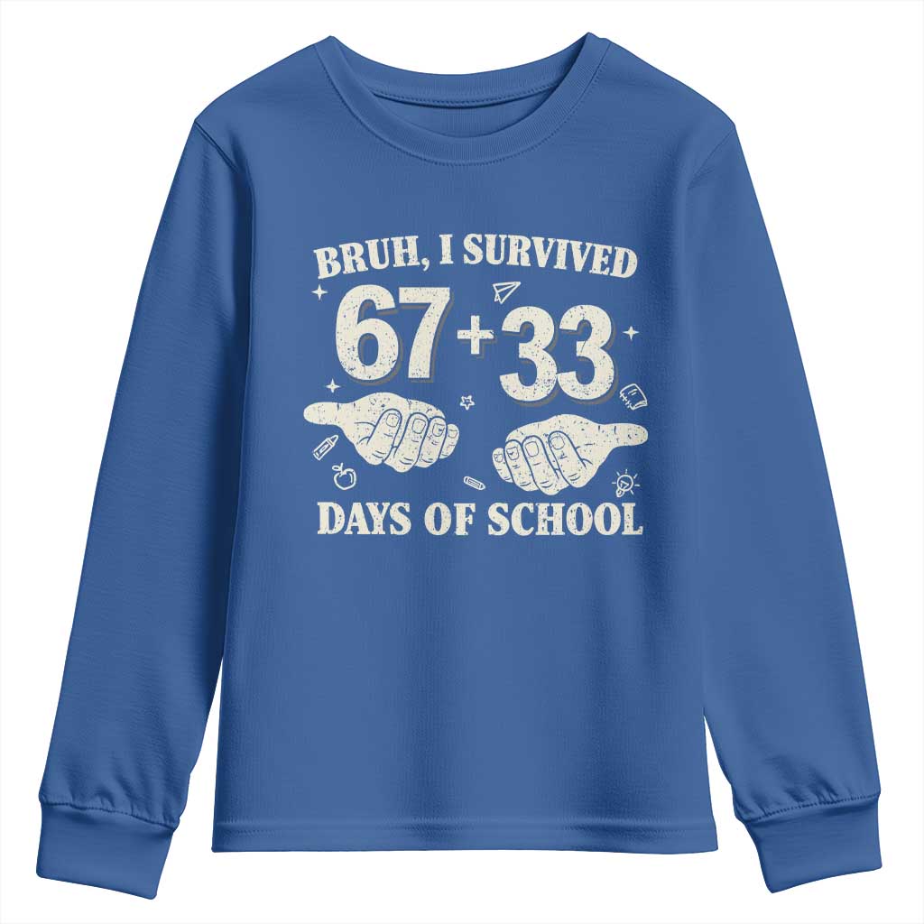Bruh I Survived 100 Days of School Youth Sweatshirt 67 33 Six Seven Hands Meme Funny Gen Alpha TS10 Royal Blue Print Your Wear