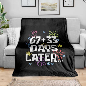 67 33 One Hundred Days Later Throw Blanket Funny 100th Day of School Flowers TS10 Print Your Wear