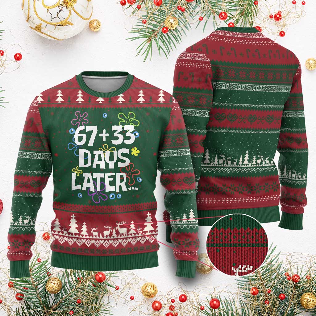 67 33 One Hundred Days Later Ugly Christmas Sweater Funny 100th Day of School Flowers TS10 Red Green Print Your Wear