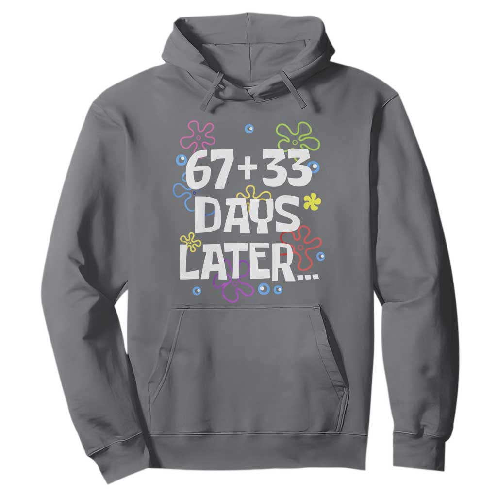 67 33 One Hundred Days Later Hoodie Funny 100th Day of School Flowers TS10 Charcoal Print Your Wear