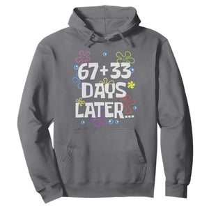 67 33 One Hundred Days Later Hoodie Funny 100th Day of School Flowers TS10 Charcoal Print Your Wear