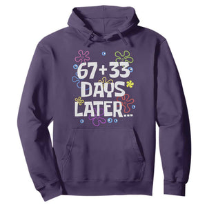 67 33 One Hundred Days Later Hoodie Funny 100th Day of School Flowers TS10 Purple Print Your Wear