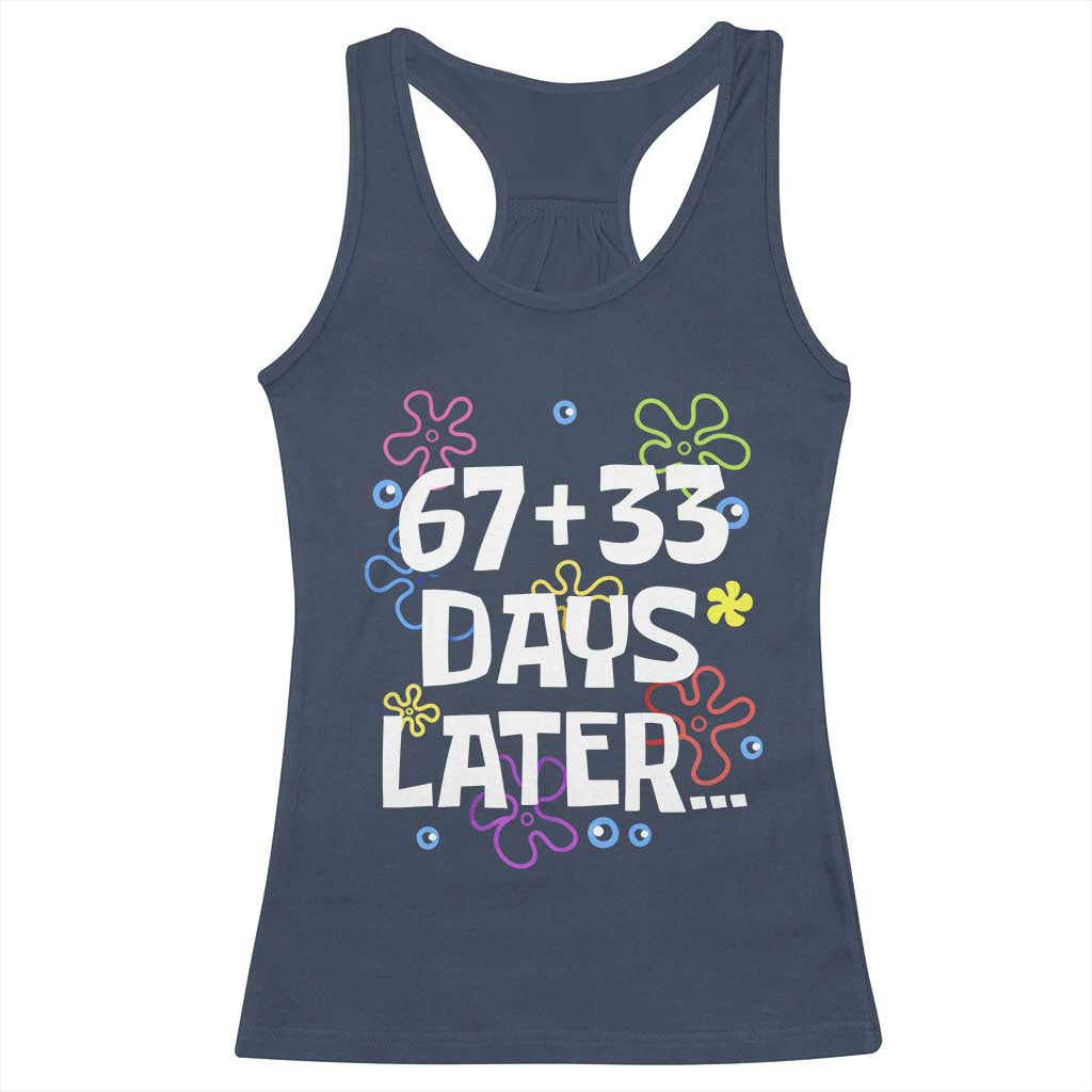 67 33 One Hundred Days Later Racerback Tank Top Funny 100th Day of School Flowers TS10 Navy Print Your Wear