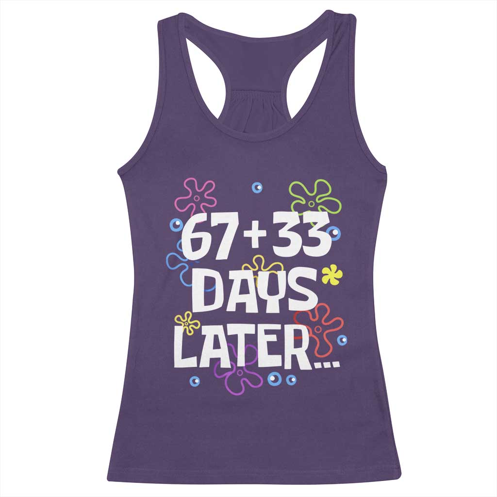 67 33 One Hundred Days Later Racerback Tank Top Funny 100th Day of School Flowers TS10 Purple Print Your Wear