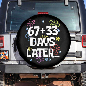 67 33 One Hundred Days Later Spare Tire Cover Funny 100th Day of School Flowers TS10 No hole Black Print Your Wear