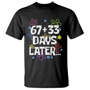 67 33 One Hundred Days Later T Shirt Funny 100th Day of School Flowers TS10 Black Print Your Wear