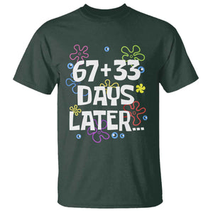 67 33 One Hundred Days Later T Shirt Funny 100th Day of School Flowers TS10 Dark Forest Green Print Your Wear