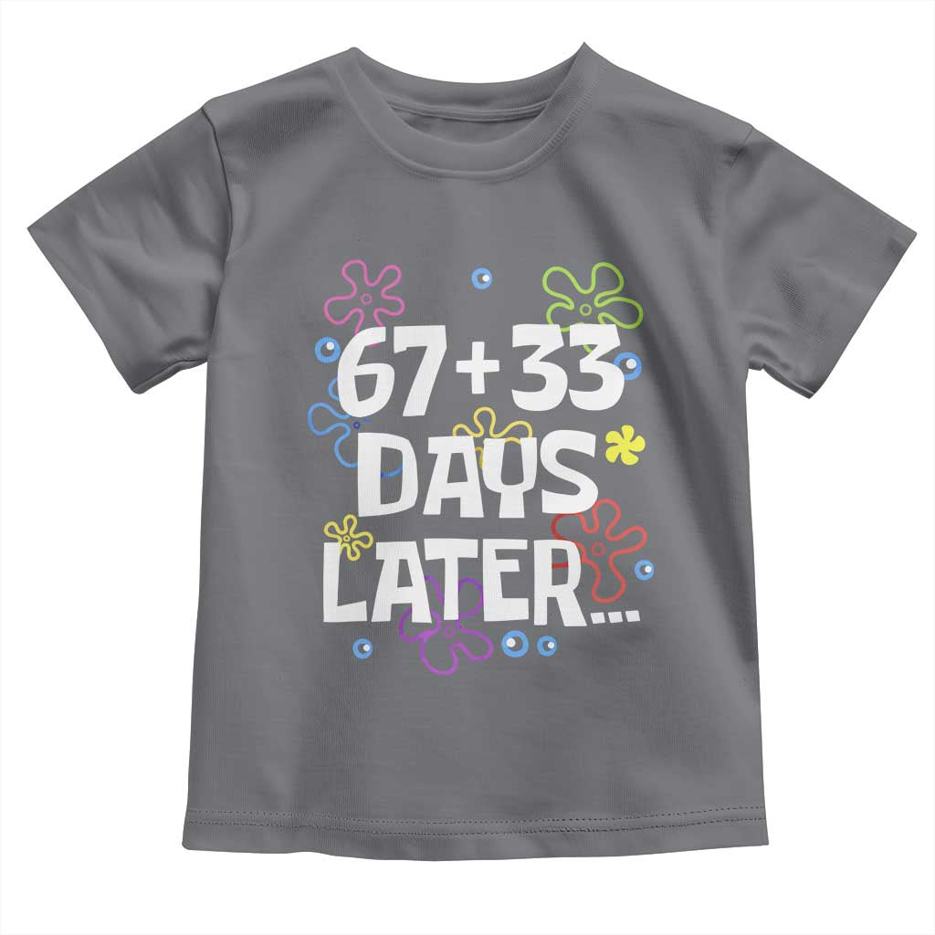 67 33 One Hundred Days Later Toddler T Shirt Funny 100th Day of School Flowers TS10 Charcoal Print Your Wear