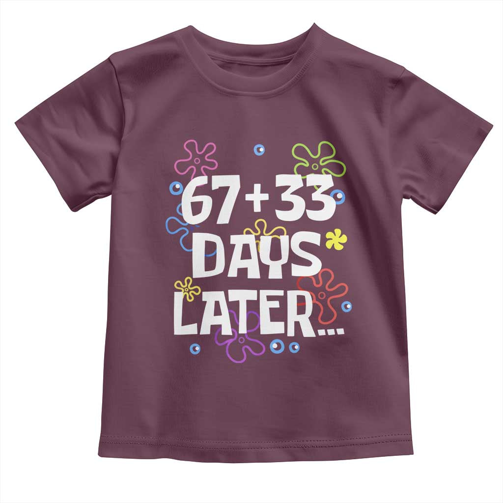 67 33 One Hundred Days Later Toddler T Shirt Funny 100th Day of School Flowers TS10 Maroon Print Your Wear
